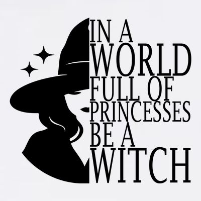 In A World Full Of Princesses Be A Witch Halloween T-Shirt