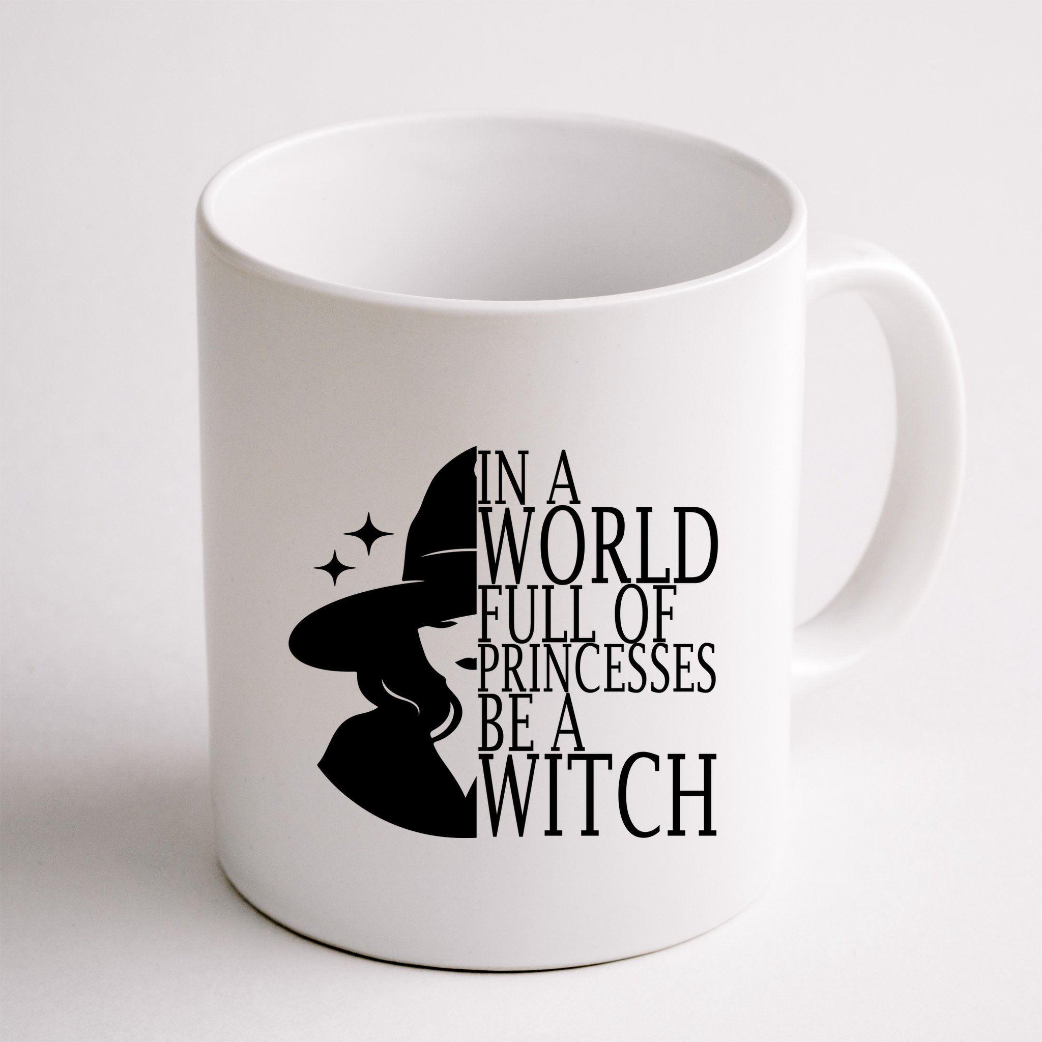 In A World Full Of Princesses Be A Witch Halloween Mug