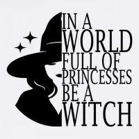 In A World Full Of Princesses Be A Witch Halloween Flatbill Hat
