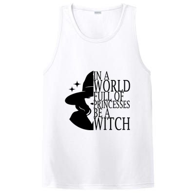 In A World Full Of Princesses Be A Witch Halloween PosiCharge Competitor Tank