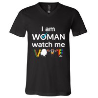 I Am Woman Watch Me Vote V-Neck T-Shirt