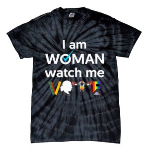 I Am Woman Watch Me Vote Tie-Dye T-Shirt