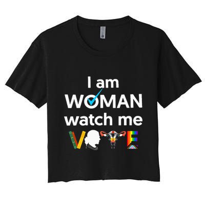 I Am Woman Watch Me Vote Women's Crop Top Tee