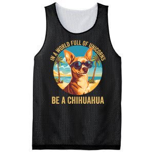 In A World Full Of Unicorns Be A Chihuahua Dog Lover Funny Chihuahua Mom Mesh Reversible Basketball Jersey Tank