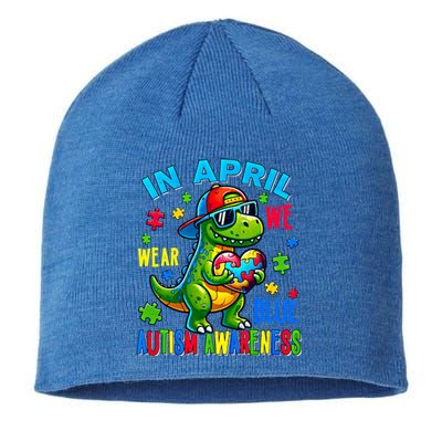 In April We Wear Blue Autism Awareness Month Dinosaur Trex Gift Sustainable Beanie