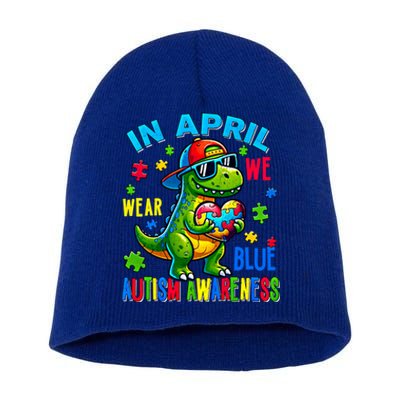 In April We Wear Blue Autism Awareness Month Dinosaur Trex Gift Short Acrylic Beanie