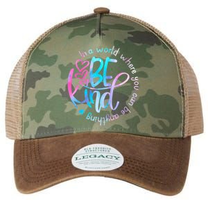 In A World Where You Can Be Anything Be Kind Kindness Legacy Tie Dye Trucker Hat