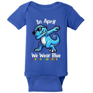 In April We Wear Blue Autism Awareness Month Dinosaur Trex Cool Gift Baby Bodysuit