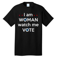 I Am Woman Watch Me Vote Tall T-Shirt