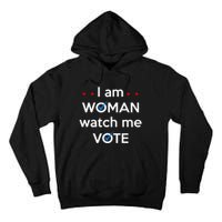 I Am Woman Watch Me Vote Tall Hoodie