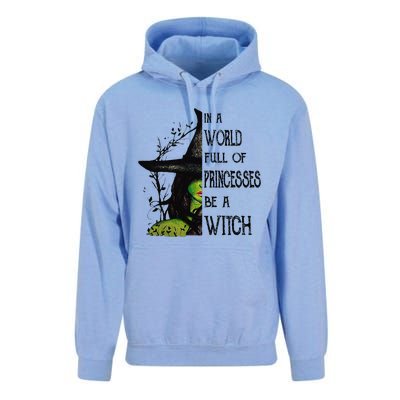 In A World Full Of Princesses Be A Witch Halloween Unisex Surf Hoodie