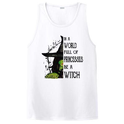 In A World Full Of Princesses Be A Witch Halloween PosiCharge Competitor Tank