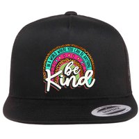 In A World Where You Can Be Any Thing Be Kind Retro Flat Bill Trucker Hat