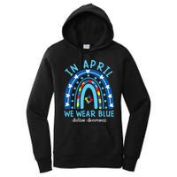 In April We Wear Blue Rainbow Autism Awareness Month Women's Pullover Hoodie