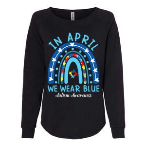 In April We Wear Blue Rainbow Autism Awareness Month Womens California Wash Sweatshirt