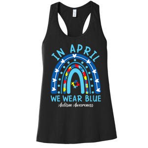 In April We Wear Blue Rainbow Autism Awareness Month Women's Racerback Tank