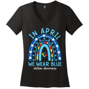 In April We Wear Blue Rainbow Autism Awareness Month Women's V-Neck T-Shirt