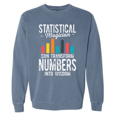 In A World Full Of Data Math Science Statistics Teacher Gift Garment-Dyed Sweatshirt