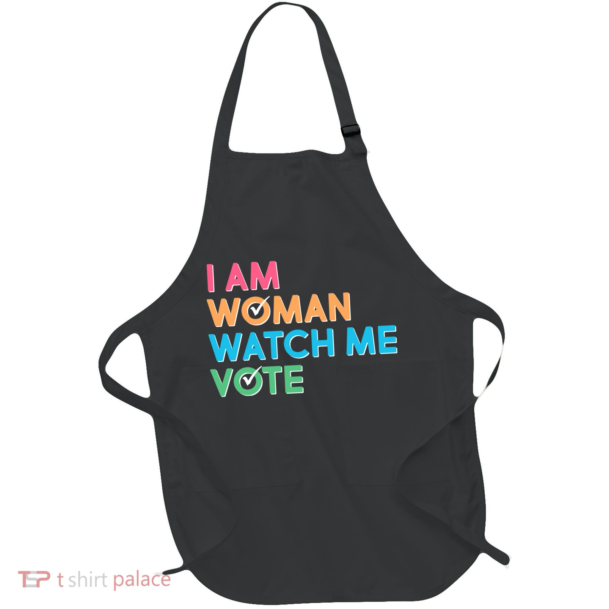 I Am Woman Watch Me Vote Full-Length Apron With Pockets