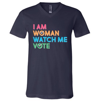 I Am Woman Watch Me Vote V-Neck T-Shirt