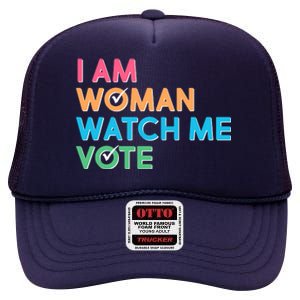 I Am Woman Watch Me Vote High Crown Mesh Back Trucker Hat