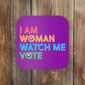 I Am Woman Watch Me Vote Coaster