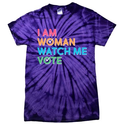 I Am Woman Watch Me Vote Tie-Dye T-Shirt