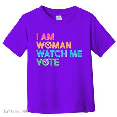 I Am Woman Watch Me Vote Toddler T-Shirt