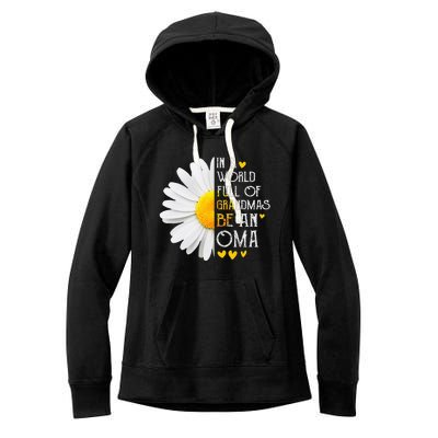 In A World Full Of Grandmas Be An Oma Daisy Mothers Day Women's Fleece Hoodie