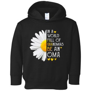 In A World Full Of Grandmas Be An Oma Daisy Mothers Day Toddler Hoodie