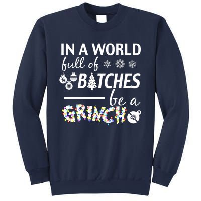 In A World Full Of Bitches Be A Gift For You Christmas Sweatshirt