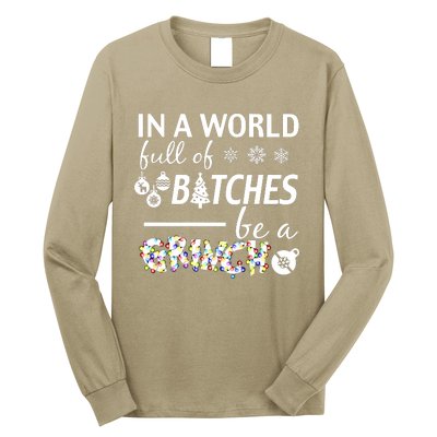 In A World Full Of Bitches Be A Gift For You Christmas Long Sleeve Shirt