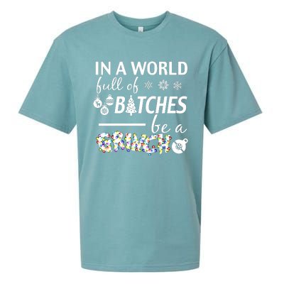 In A World Full Of Bitches Be A Gift For You Christmas Sueded Cloud Jersey T-Shirt