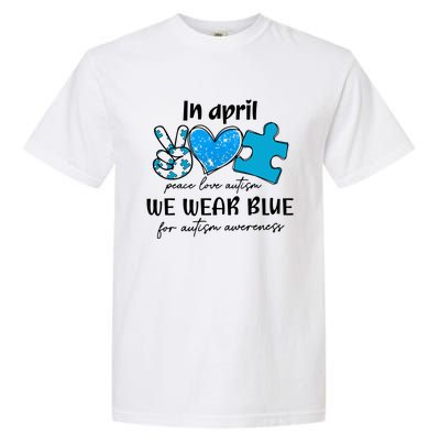 In April We Wear Blue Autism Awareness Garment-Dyed Heavyweight T-Shirt