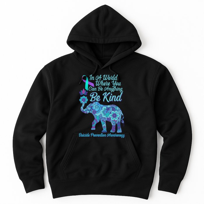 In A World Where You Can Be Anything Be Kind Elephant Hoodie