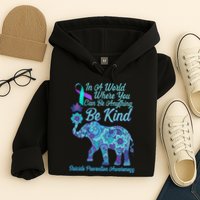 In A World Where You Can Be Anything Be Kind Elephant Hoodie