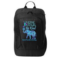 In A World Where You Can Be Anything Be Kind Elephant City Backpack
