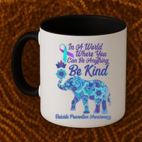 In A World Where You Can Be Anything Be Kind Elephant Mug