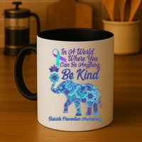 In A World Where You Can Be Anything Be Kind Elephant Mug
