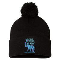 In A World Where You Can Be Anything Be Kind Elephant Pom Pom 12in Knit Beanie