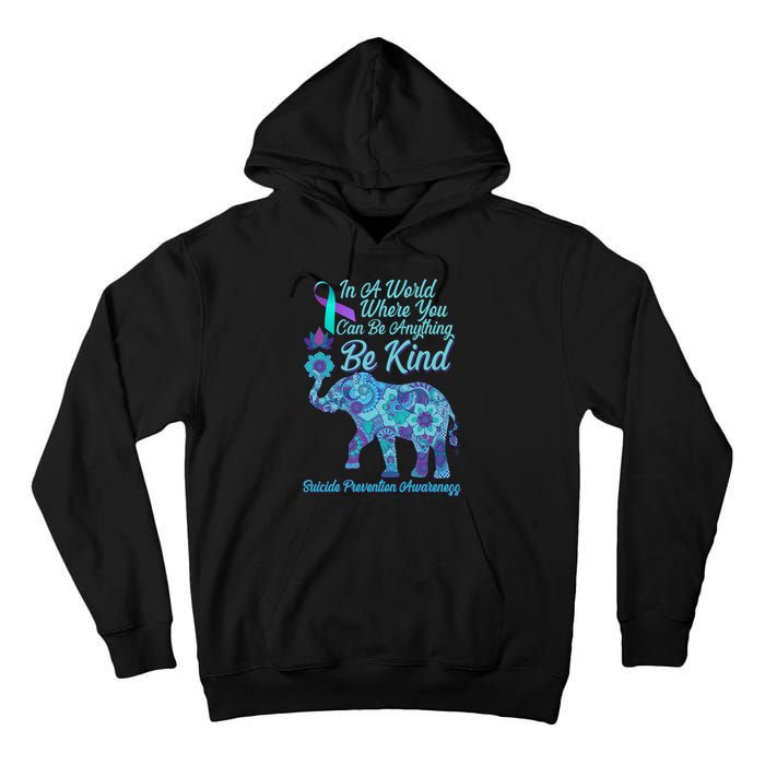In A World Where You Can Be Anything Be Kind Elephant Tall Hoodie