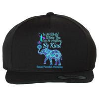 In A World Where You Can Be Anything Be Kind Elephant Wool Snapback Cap