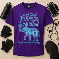 In A World Where You Can Be Anything Be Kind Elephant Performance Shirt