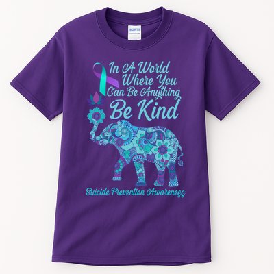 In A World Where You Can Be Anything Be Kind Elephant Tall T-Shirt