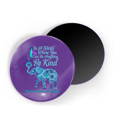 In A World Where You Can Be Anything Be Kind Elephant Magnet