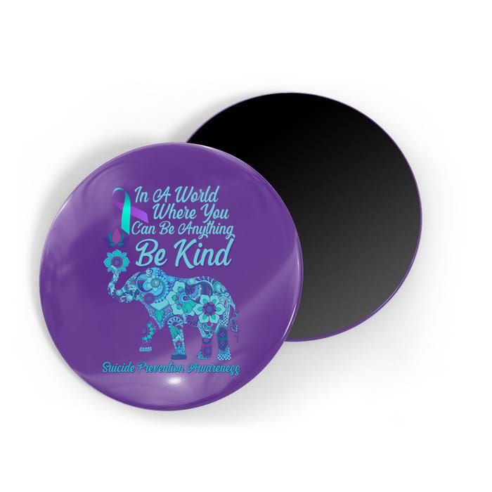 In A World Where You Can Be Anything Be Kind Elephant Magnet