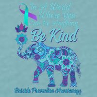 In A World Where You Can Be Anything Be Kind Elephant Sueded Cloud Jersey T-Shirt