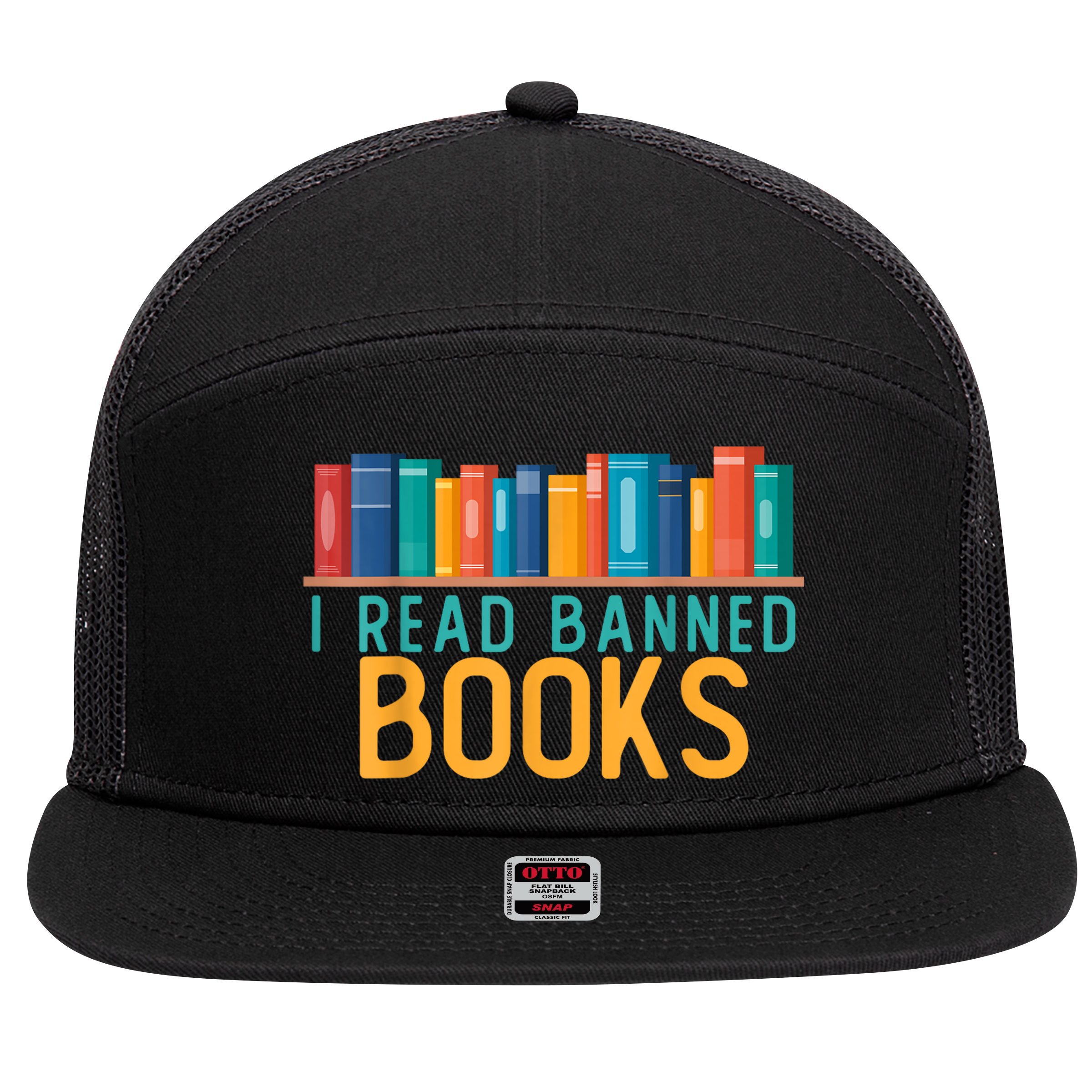 I Am With The Banned Books Shirts Funny I Read Banned Books 7 Panel Mesh Trucker Snapback Hat