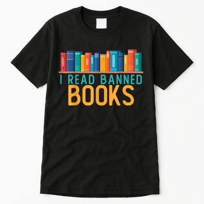 I Am With The Banned Books Shirts Funny I Read Banned Books Tall T-Shirt