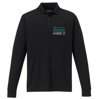 It's Accrual World Funny Accounting And Accountant Cpa Gift Performance Long Sleeve Polo